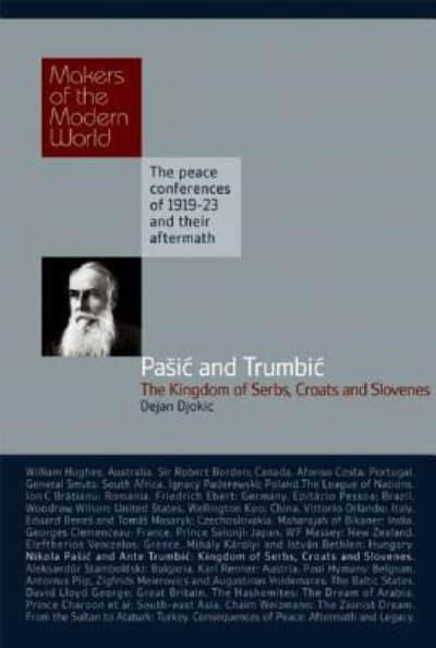 Pasic & Trumbic: The Kingdom of Serbs, Croats and Slovenes