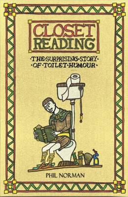 Closet Reading: The Hilarious Story of Toilet Humour