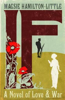 A If: A Novel of Love and War