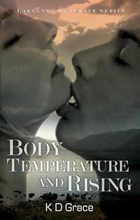 Body Temperature and Rising: The Lakeland Witches Trilogy