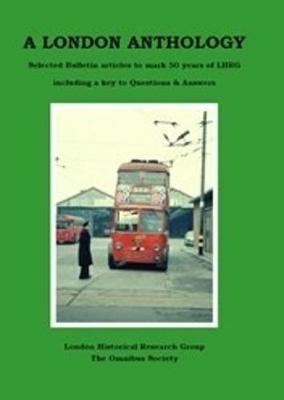 A London Anthology: Selected Articles to Mark 50 Years of LHRG