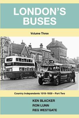 London Buses Volume 3: Country Independents 1919 to 1939 Part 2