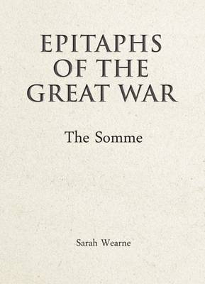 Epitaphs of the Great War: The Somme