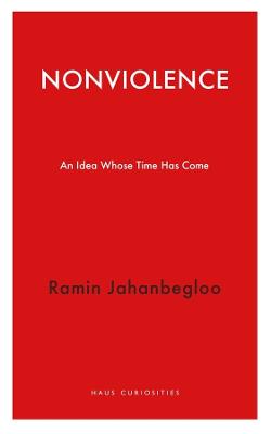 Nonviolence: An Idea Whose Time Has Come