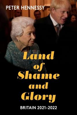 Land of Shame and Glory: Britain 2021-22