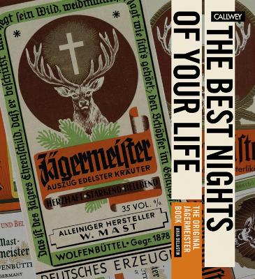 The Best Nights of Your Life: The Original Jagermeister Book