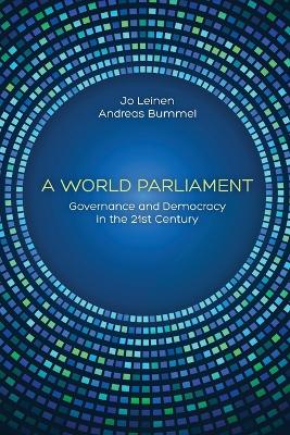 A World Parliament: Governance and Democracy in the 21st Century