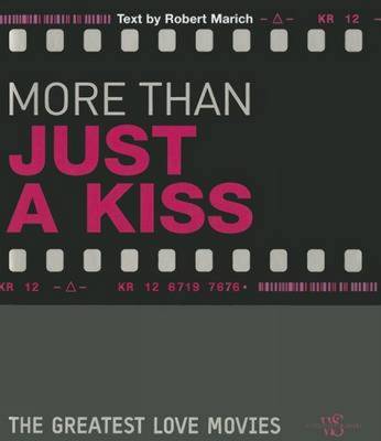 More than Just a Kiss: the Greatest Love Movies