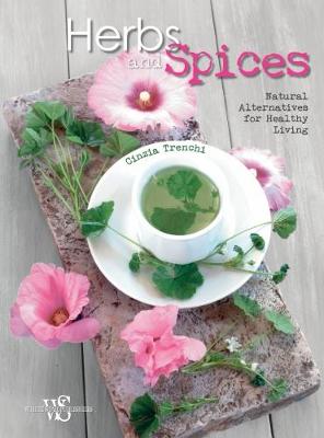 Herbs and Spices: Natural Alternatives for Healthy Living