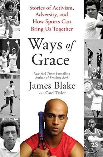 Ways Of Grace: Stories of Activism, Adversity, and How Sports Can Bring Us Together