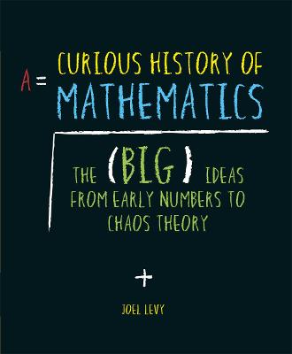 A Curious History of Mathematics