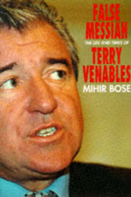 False Messiah: Life and Times of Terry Venables