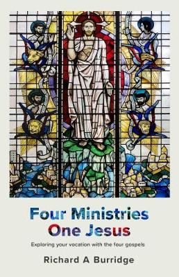 Four Ministries, One Jesus: Exploring Your Vocation With The Four Gospels