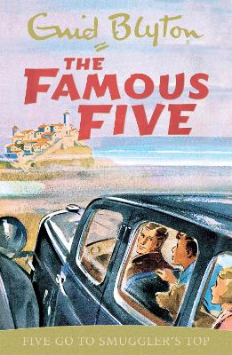 Famous Five: Five Go To Smuggler's Top: Book 4