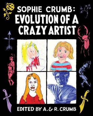 Sophie Crumb: Evolution of a Crazy Artist