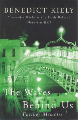 The Waves behind Us: Further Memoirs