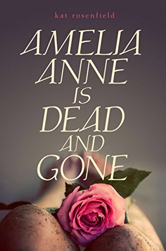 Amelia Anne is Dead and Gone