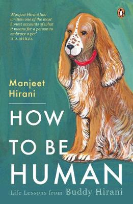 How to be Human: Life lessons from Buddy Hirani