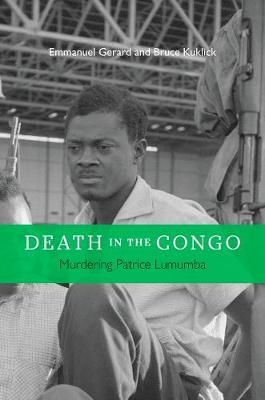 Death in the Congo: Murdering Patrice Lumumba