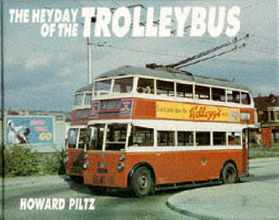 Heyday Of The Trolleybus