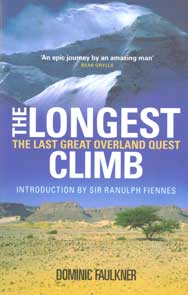 Longest Climb, The: The Last Great Overland Quest