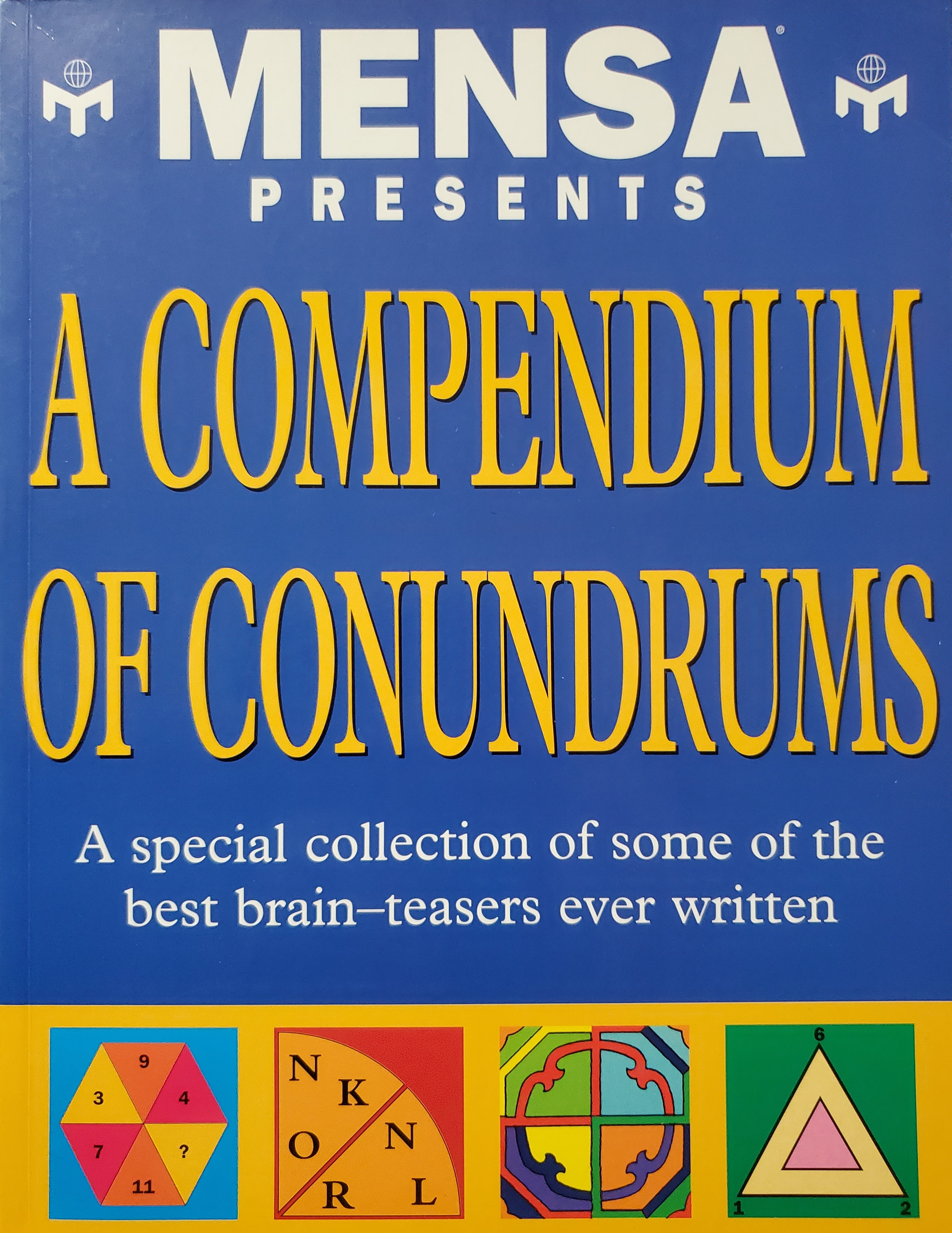 Mensa Presents a Compendium of Conundrums: A special collection of some of the best brain-teasers ever written