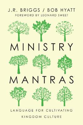 Ministry Mantras: Language for Cultivating Kingdom Culture