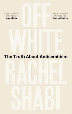 Off-White: The Truth About Antisemitism