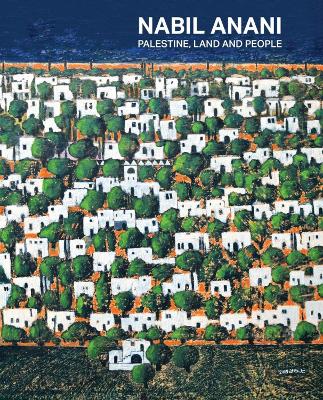 Nabil Anani: Palestine, Land and People