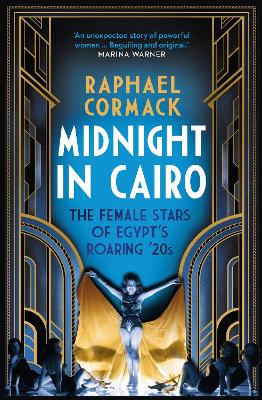 Midnight in Cairo: The Female Stars of Egypt's Roaring '20s