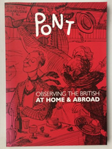 Pont: Observing the British at Home & Abroad