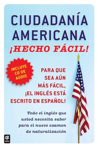 Ciudadania Americana - Hecho Fcil! Con CD (United States Citizenship Test Guide