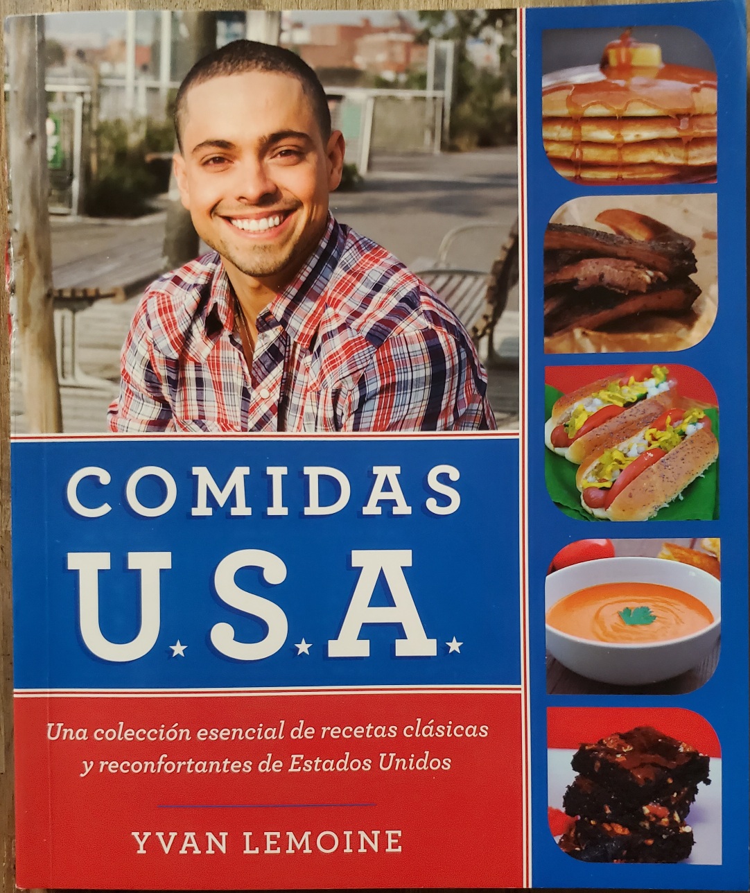 Comidas U. S. A.: Una coleccin esencial de recetas clsicas y reconfortantes de Estados Unidos