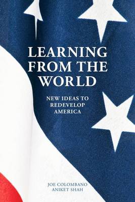 Learning from the World: New Ideas to Redevelop America