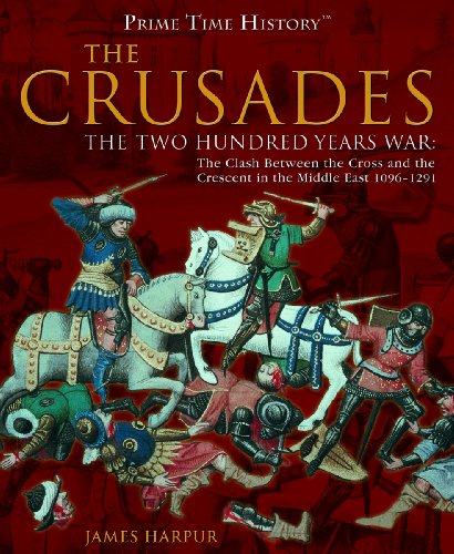 The Crusades: The Two Hundred Years War