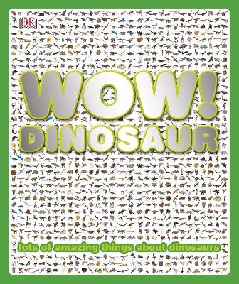 Wow! Dinosaur