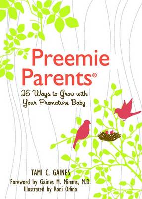 Preemie Parents: 26 Little Ways to Grow with Your Premature Baby