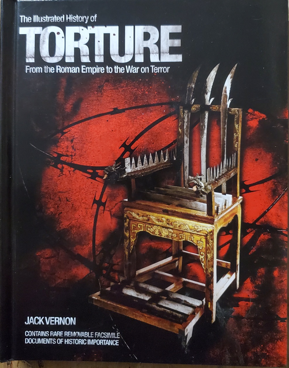 The Illustrated History of Torture: From the Roman Empire to the War on Terror