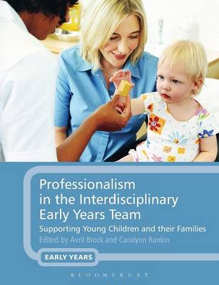 Professionalism in the Interdisciplinary Early Years Team: Supporting Young Children and Their Families