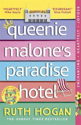 Queenie Malone's Paradise Hotel: the uplifting new novel from the author of The Keeper of Lost Things