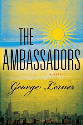 The Ambassadors: A Novel