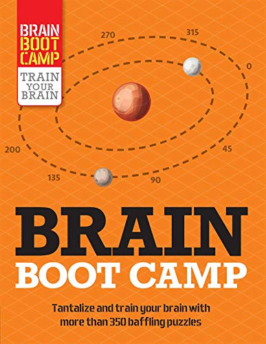 Brain Boot Camp: Tantalize and Train Your Brain With More Than 350 Baffling Puzzles