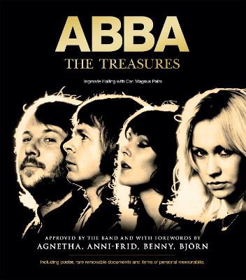 ABBA - The Treasures: Approved by the band and with forewords by Agnetha, Anni-Frid, Benny and Bjoern