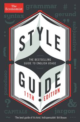 The Economist Style Guide: 11th edition