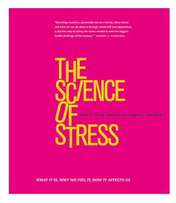 The Science of Stress: What It Is, Why We Feel It, How It Affects Us