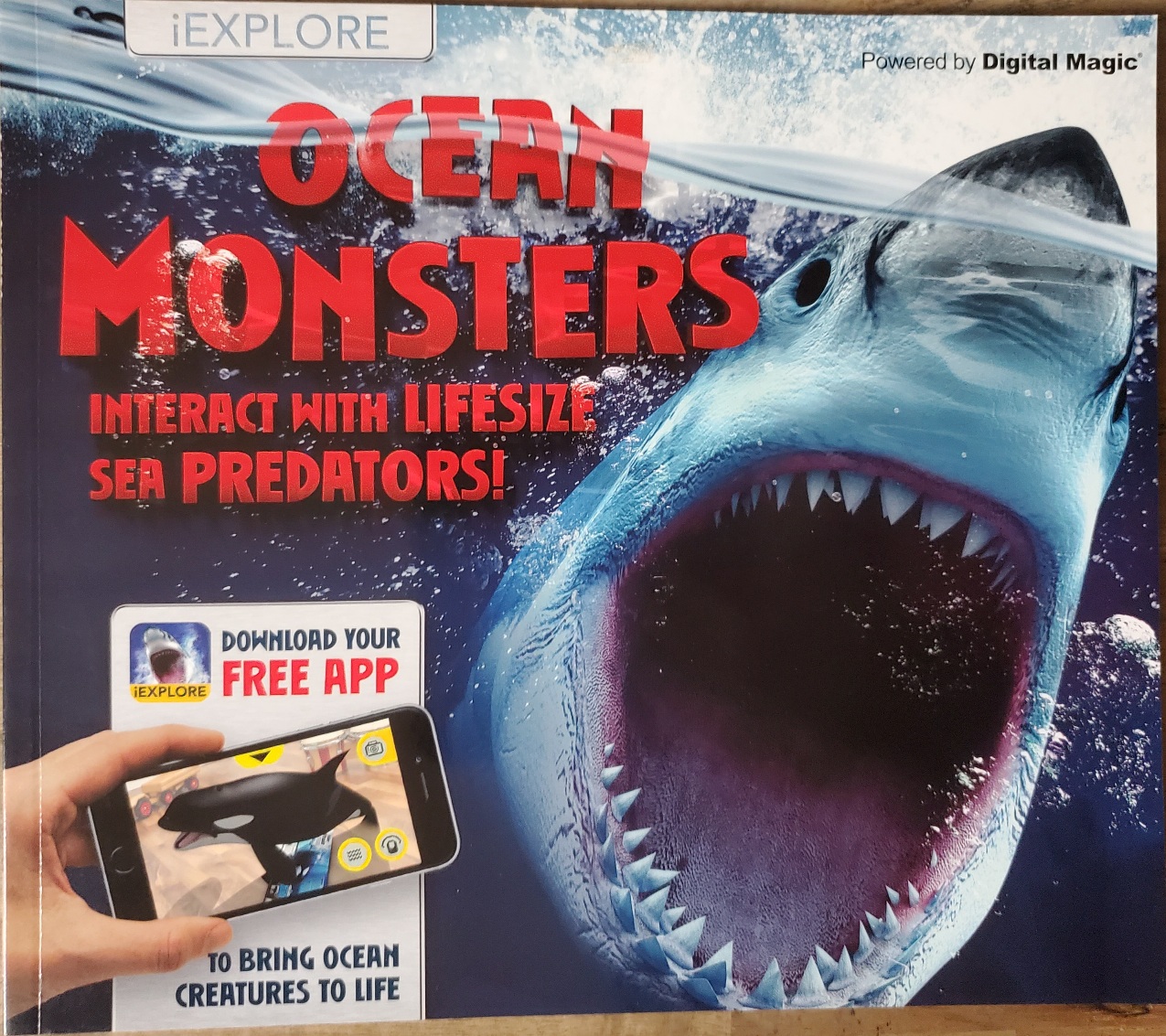 Ocean Monsters: Interact with Lifesize Sea Predators ['iExplore' series]