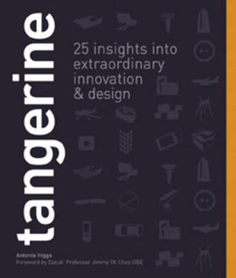Tangerine: 25 Insights into Extraordinary Innovation & Design