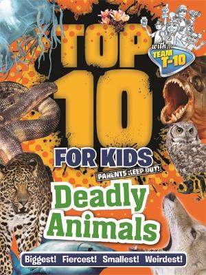 Top 10 for Kids: Deadly Animals