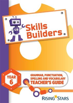 Skills Builders Year 6 Teacher's Guide new edition