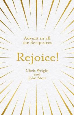 Rejoice!: Advent in All the Scriptures